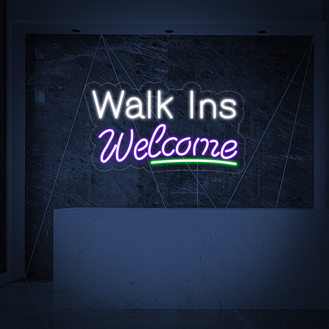 "Walk Ins Welcome" Neonskilt