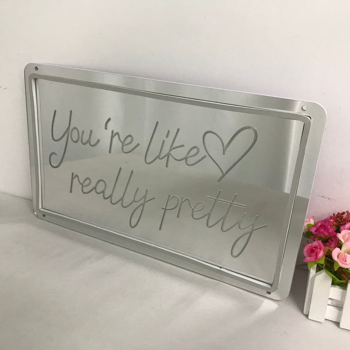 "You're Like Really Pretty, Drømmende Fargeskiftende" Neonskilt med speilbakside