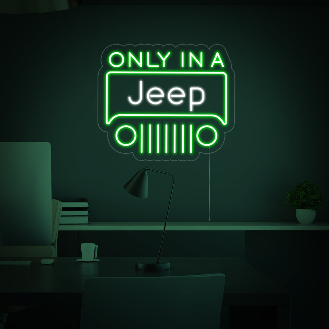 "Only In A Jeep" Neonskilt