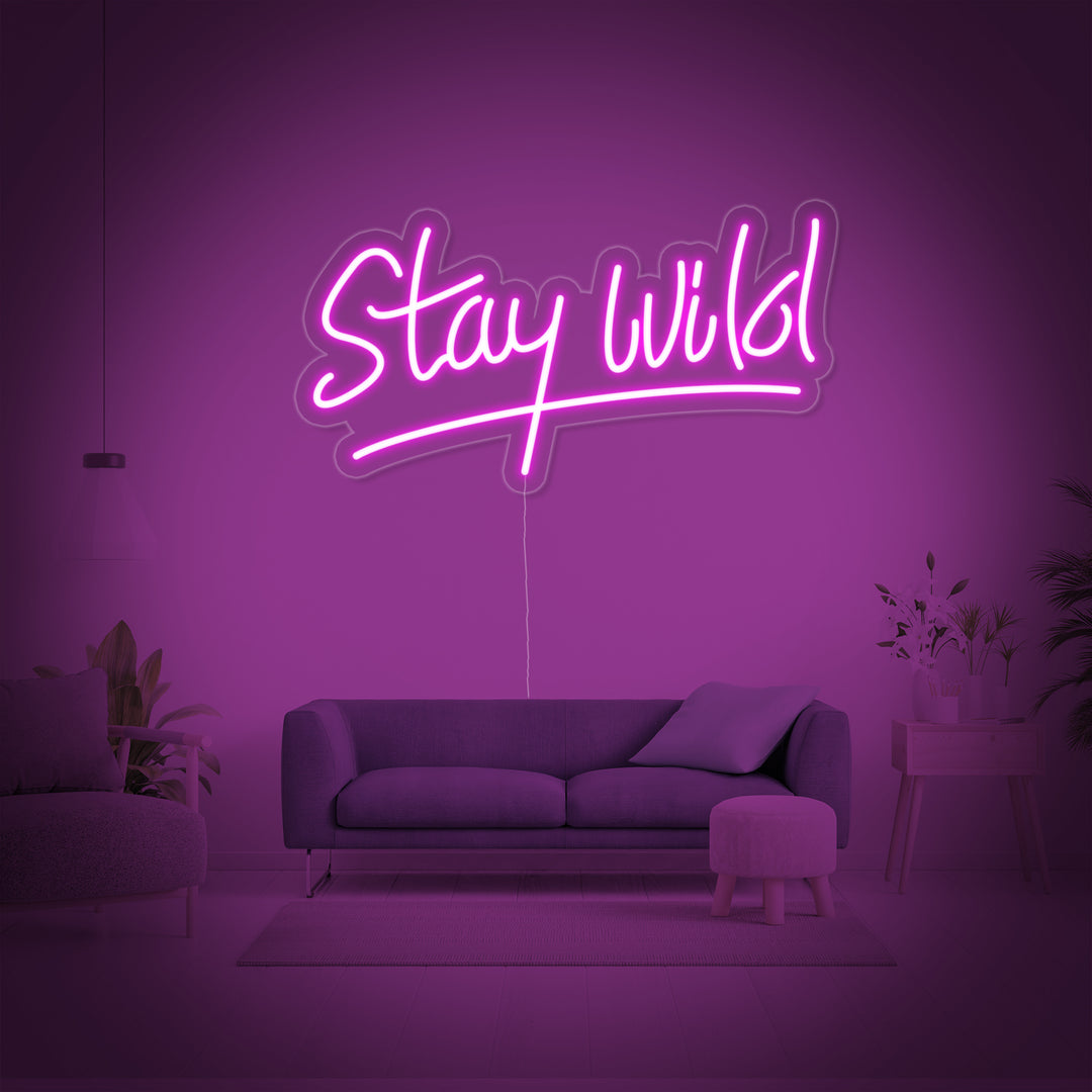"Stay Wild" Neonskilt