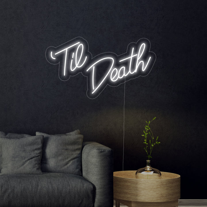 "Til Death" Neonskilt